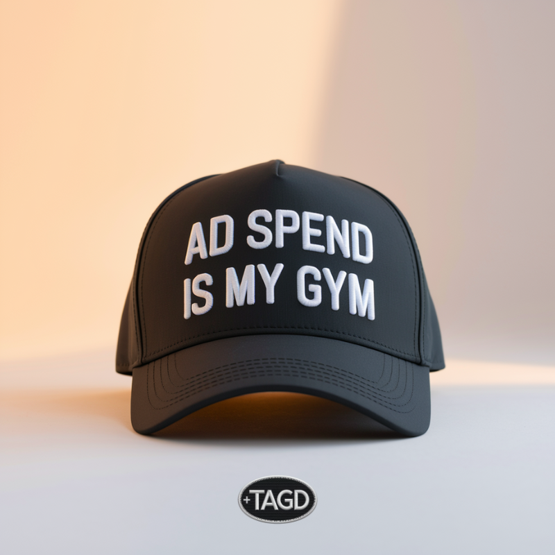 "Ad Spend is My Gym"